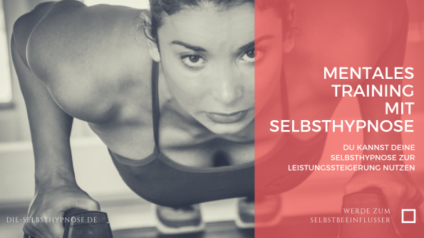 Mentales Training mit Selbsthypnose